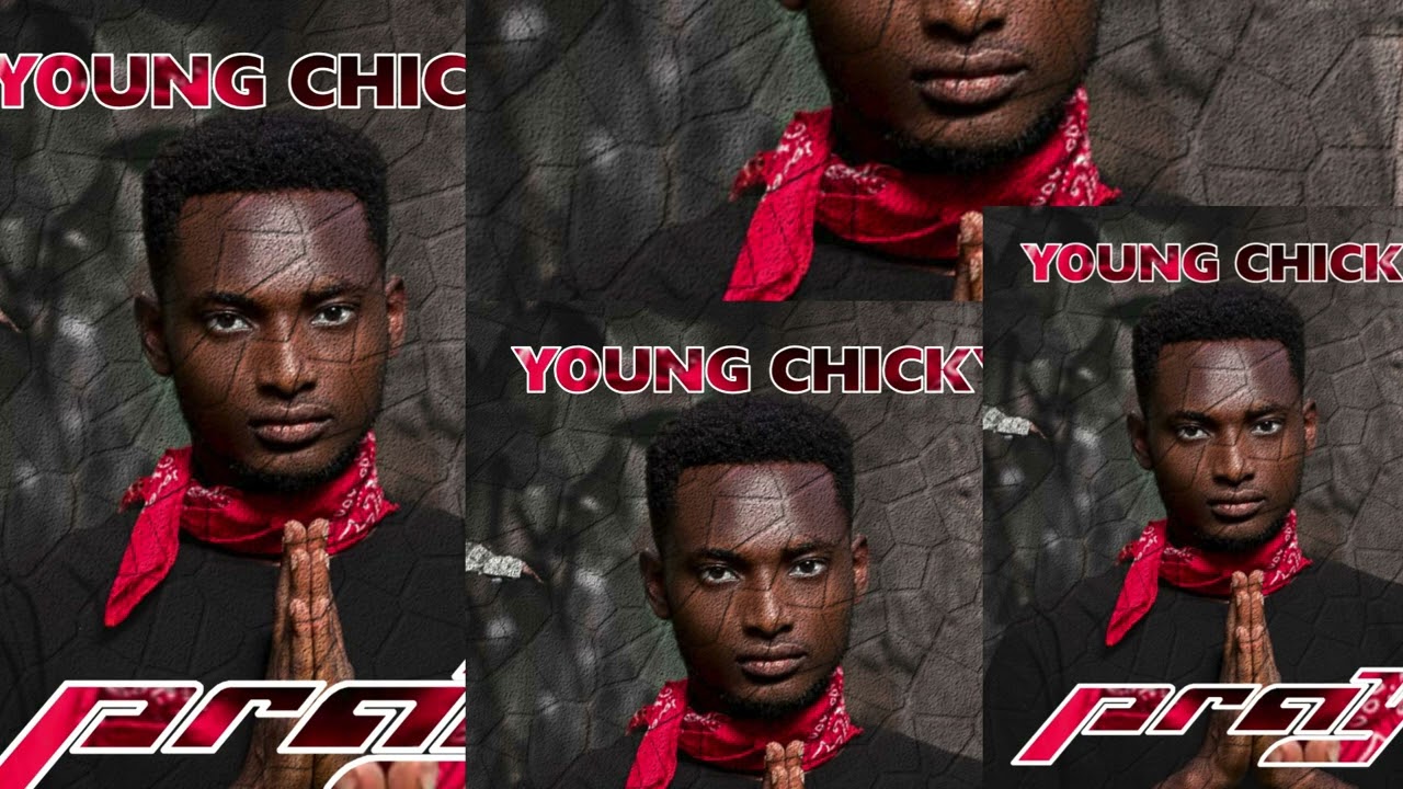 Watch Young Chicky - Pray on YouTube Watch Young Chicky - Pray on YouTube