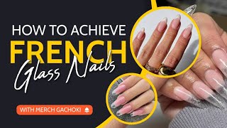 HOW TO ACHIEVE FRENCH GLASS NAILS 💅 - YouTube