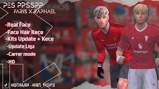 PREVIEW & TUTORIAL PES PPSSPP FARIS X RAPHAEL 🔥💫!!! 