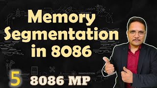 Memory Segmentation of Microprocessor 8086