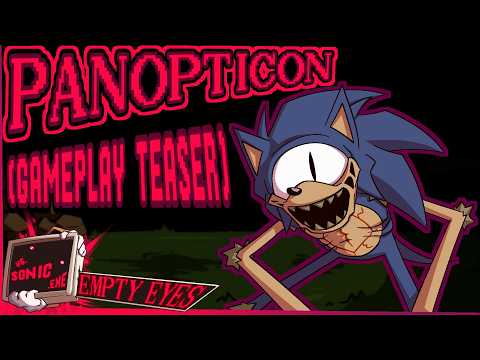 PANOPTICON (Gameplay Teaser | Song by @Noichi) | VS Sonic.EXE Empty Eyes Gameplay Teaser