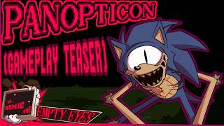 PANOPTICON (Gameplay Teaser | Song by @Noichi) | VS Sonic.EXE Empty Eyes Gameplay Teaser