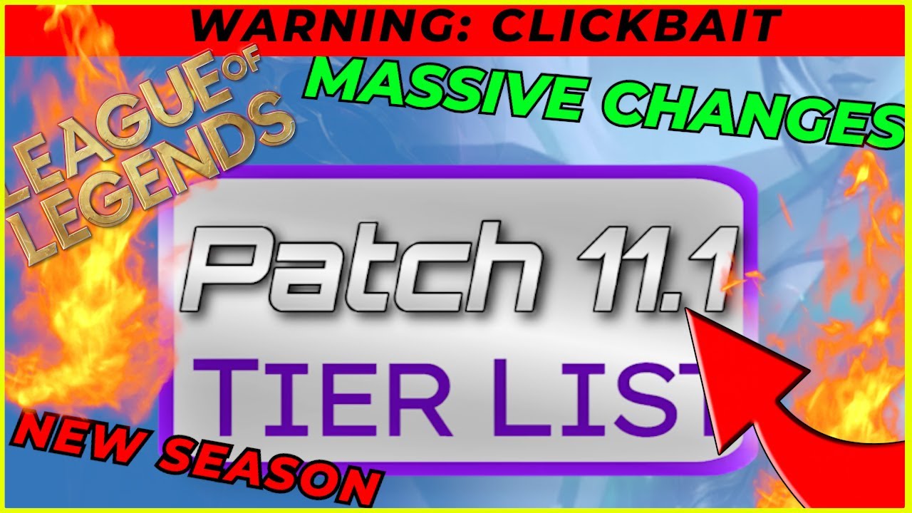 Patch 11.1 NEW SEASON TIER LIST [] Hardstuck Clickbait Champion Tier List Shitpost *not clickbait*