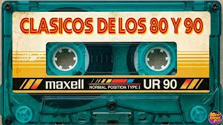 Clasicos De Los 80 y 90 - 80s Music Greatest Hits - Las Mejores Canciones De Los 80 y 90