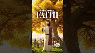 Mustard Seed Faith Matthew 1331-32