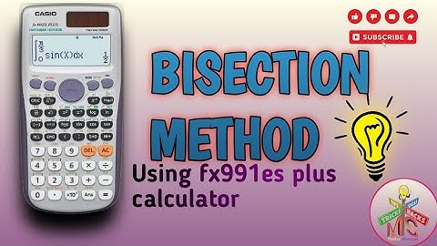 Bisection METHOD using calculator