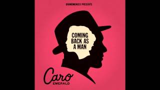 Video thumbnail of "Caro Emerald - Coming Back As a Man (Radio edit)"