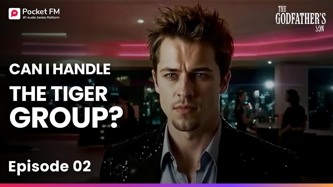 Сын Крестного отца | Эпизод 2 | Смогу ли я справиться с группой «Тигры»? | Pocket FM