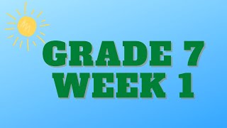 Grade 7 Week 1 | Class 7 Assignment 1st Week | Grade 7 Work for Week 1