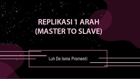REPLIKASI SATU ARAH (MASTER TO SLAVE) MYSQL PADA CMD