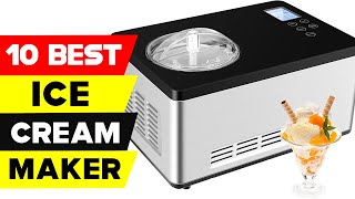Top 10 Best Ice Cream Maker in 2021 on Amazon