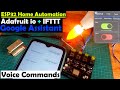 IFTTT Google Assistant Voice and Adafruit io based Home Automation using ESP32, ESP32 Project, IoT