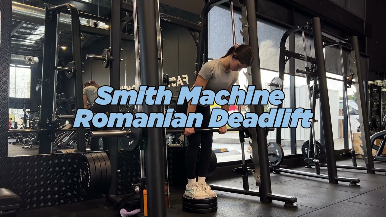 Smith Machine Romanian Deadlift