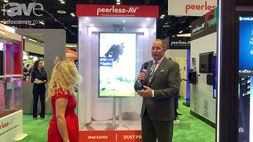 InfoComm 2019: Peerless-AV Talks With Laura Davis-Taylor on IP68 Rated Displays for Digital Signage