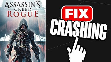 How To Fix Assassin’s Creed Rogue Crashing (2025)