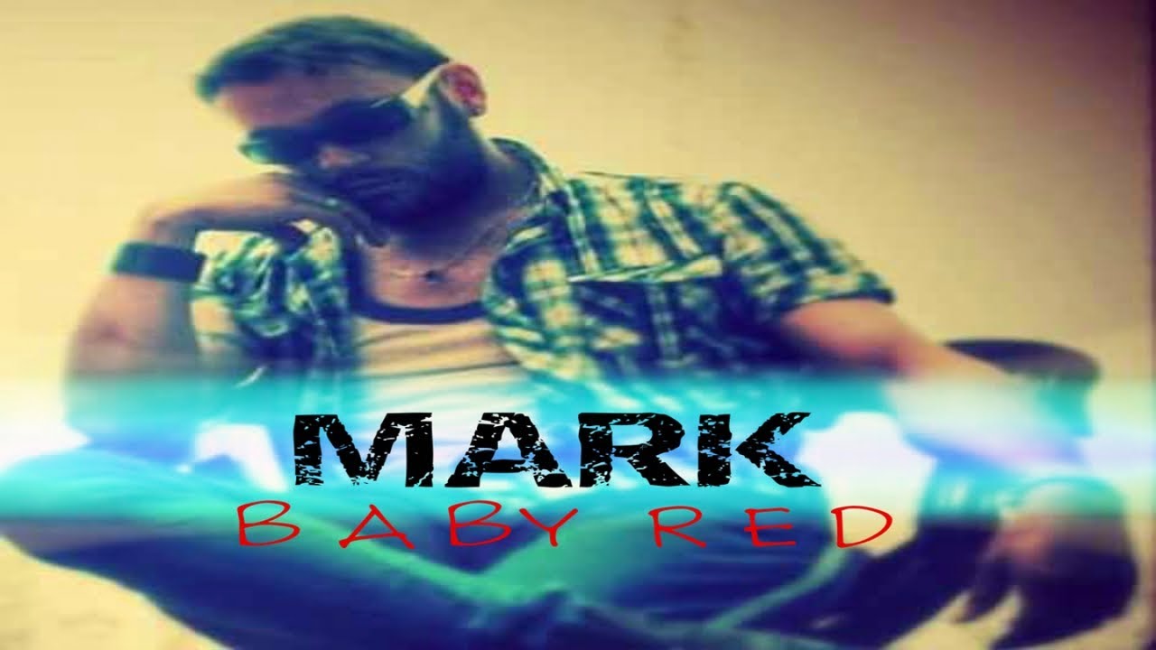 MARK BABY RED YouTube