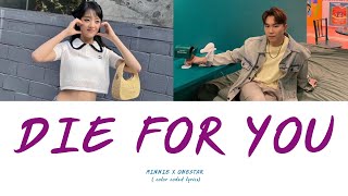 MINNIE (G)I-DLE  X ONESTAR - ‘DIE FOR YOU’ (Color coded lyrics Eng/Thai) [แปลไทย]