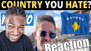 Here We Go Again 🇽🇰| Which Country Do You HATE The Most? | KOSOVO [Reaction]