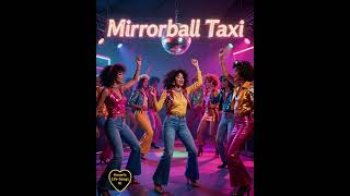 Mirrorball Taxi
