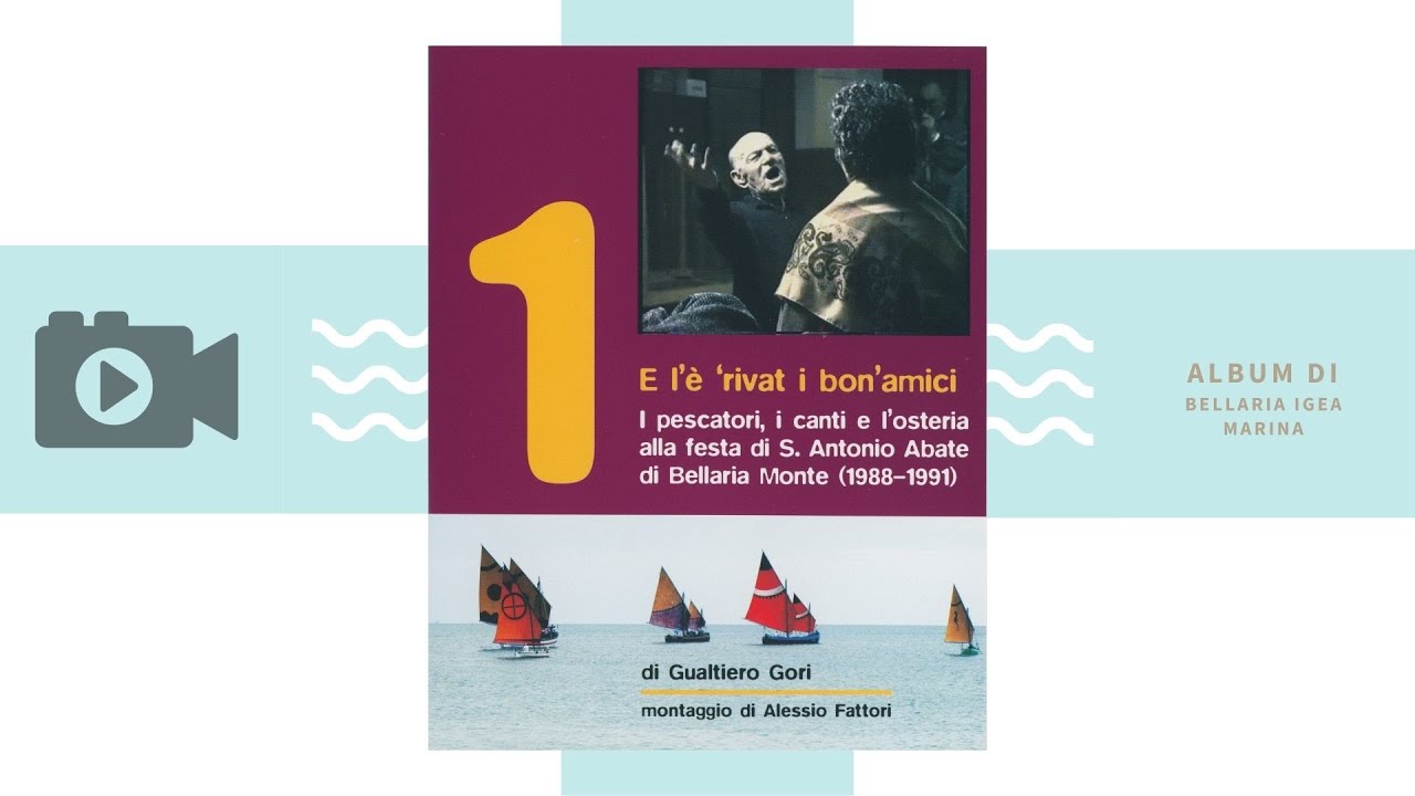 E l'è 'rivat i bon'amici. I pescatori, i canti e l'osteria... Di Gualtiero Gori