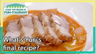 Whats Yuris Final Recipe? Stars Top Recipe At Fun-Staurant Kbs World Tv 210216