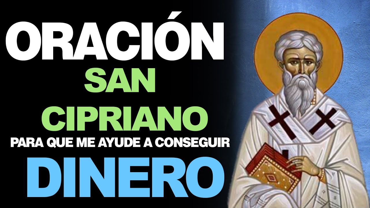 🙏 La Oración de San Cipriano para CONSEGUIR DINERO DE MANERA EFECTIVA 💵 ...