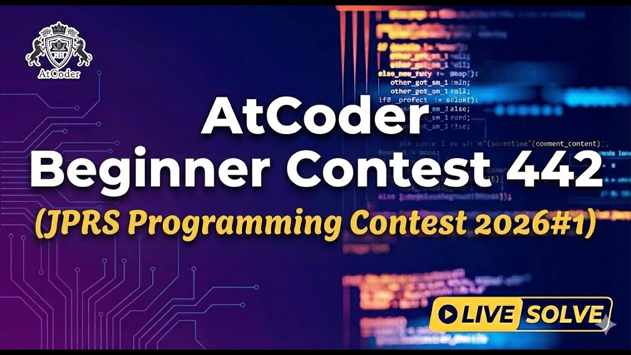 AtCoder Beginner Contest 442 (JPRS 2026#1) Live Solve | Rank 2748 (4/7 ...