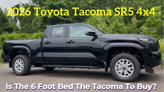 2026 Toyota Tacoma SR5 4x4 | Is the 6 Foot Bed Worth It?