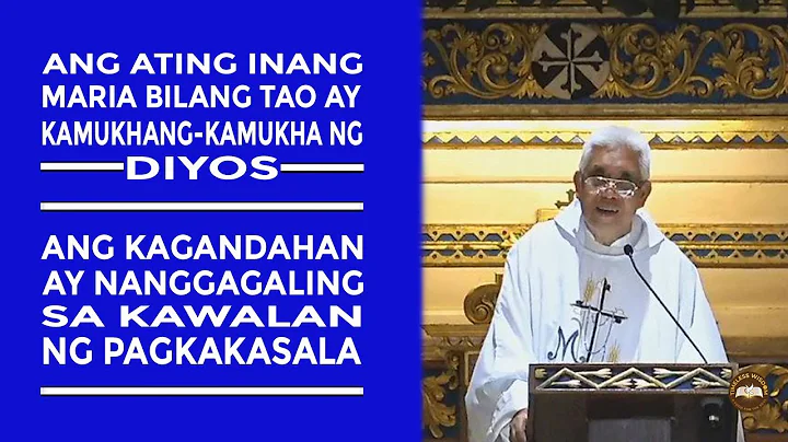 Timeless Wisdom | Homily|Kawangis ng Diyos|Solemnity Assumption BlsdVirginMary|Fr Enrico Gonzales OP