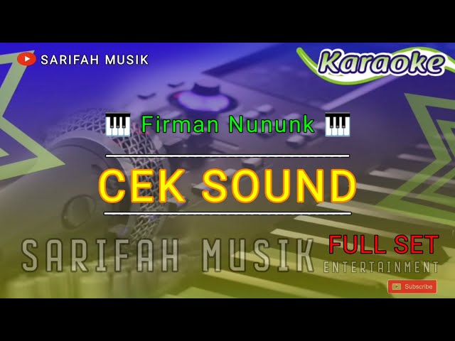 CEK SOUND PEMBUKA ACARA HAJATAN FULL SET / BASS - CREATOR FIRMAN NUNUNK #sarifahmusik #ceksound class=