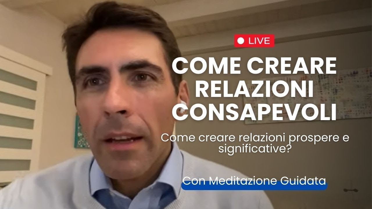 Come Creare Relazioni Consapevoli | Live con Daniel Lumera