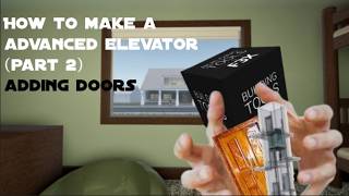 How to make advanced elevator part 2