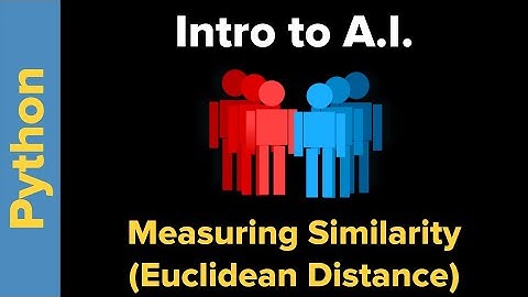 Intro to AI: Measuring Euclidean Distance