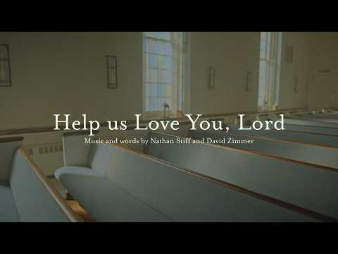 Help Us Love You Lord • Official Lyric Video artwork
