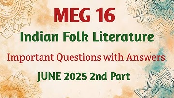 meg 16 important questions | meg 16 important topics | meg 16 Indian Folk Literature