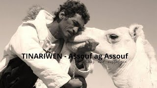 Tinariwen - Loneliness &amp; Nostalgia - 1 hour - Assouf ag Assouf