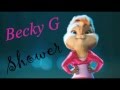 Becky G - Shower (Chipmunk Version[Brittany])1080p HD