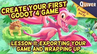 Create Your First Godot 4 Game - Lesson 11: Exporting Your Game and Wrapping Up