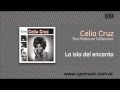 Celia Cruz - La isla del encanto