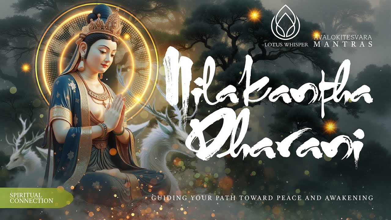 Most Powerful Buddhist Healing Mantra Ever Discovered | Nīlakaṇṭha Dhāraṇī #meditation #buddha