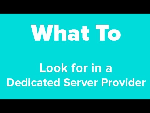 What To Look For When Looking For A Dedicated Server Provider