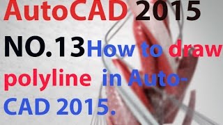 How to draw polyline in AutoCAD 2015