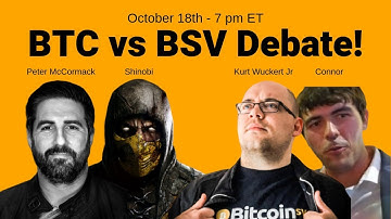 Bitcoin Debate BTC vs BSV - Peter McCormack, Kurt Wuckert Jr, Connor & Shinobi