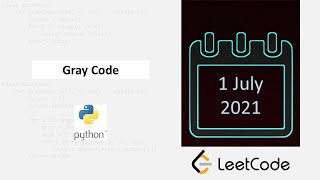 July 1/2021 LeetCode Challenge: Gray Code