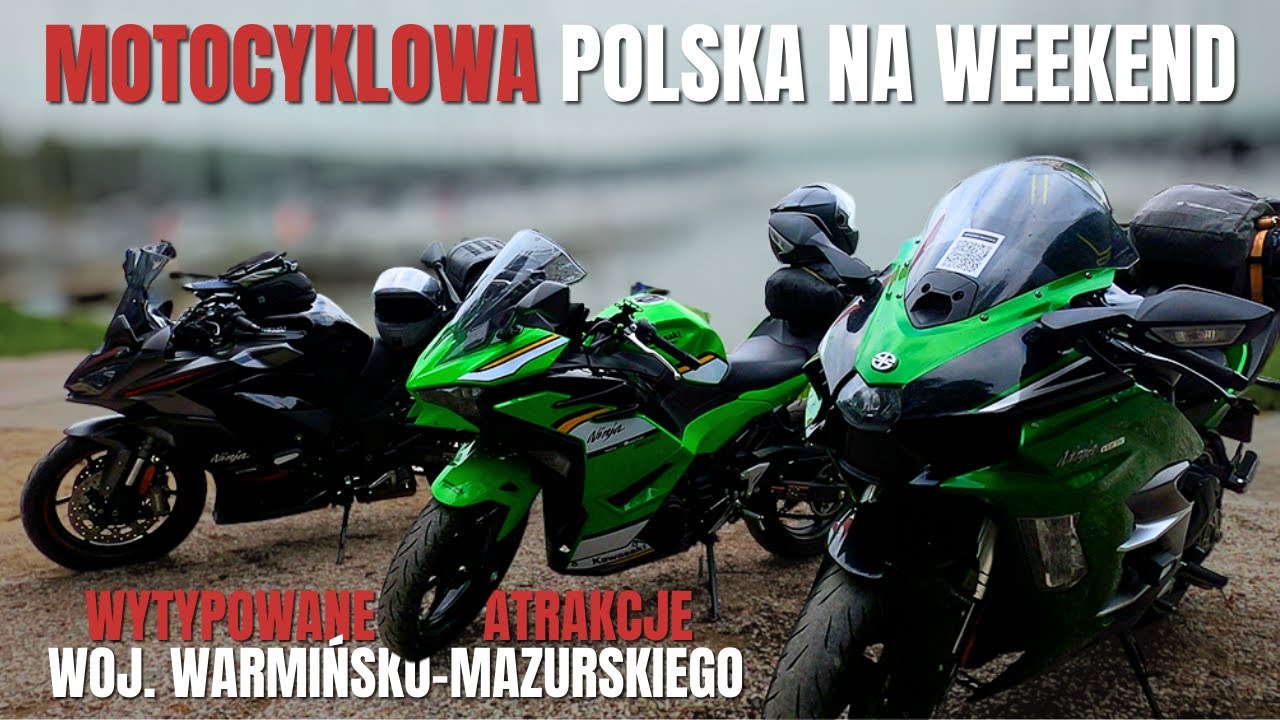 Warmia i Mazury: kraina pięknych tras z dobrym asfaltem: Motocyklowa Polska na Weekend