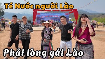 Như bị bỏ Bùa Yêu khi Gặp cô gái Lào, Lễ hội Té Nước (Bun vốc Nặm) người Lào Lai Châu