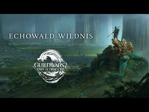 Guild Wars 2: End of Dragons – Echovald-Wildnis - Guild Wars 2: End of Dragons – Echovald-Wildnis