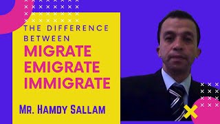 emigrate, migrate, immigrate