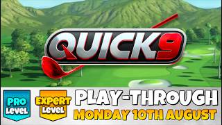 PRO & EXPERT PLAY-THROUGH | Quick 9 | MONDAY 10TH AUGUST 2026 | Santa Ventura | Golf Clash Guide