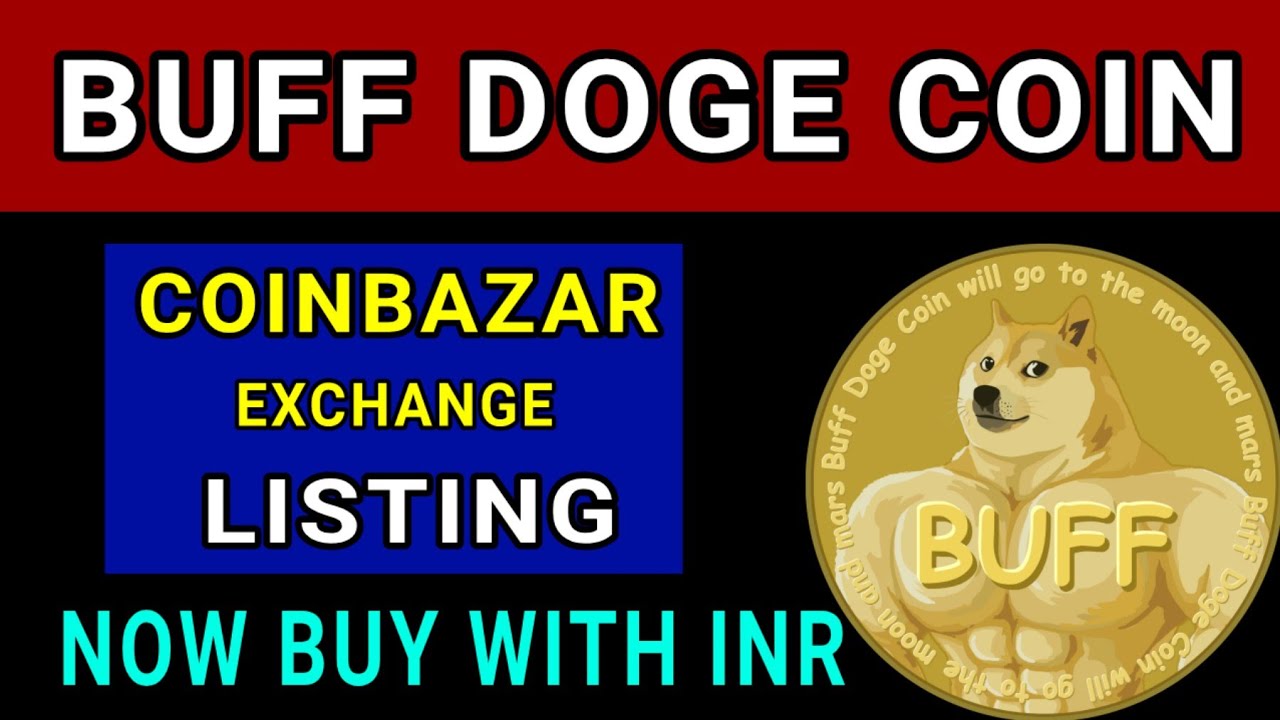 Good news Buff doge coin listed in Coinbazar | Buy with inr now | buff doge  price - YouTube